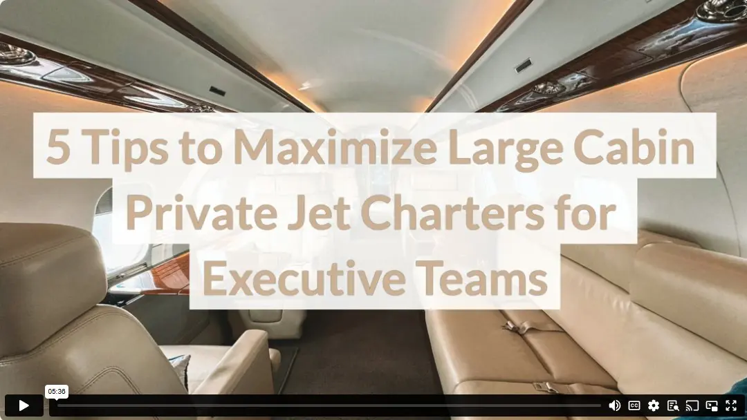 5 Tips to Maximize Large Cabin Private Jet Charters for Executive Teams